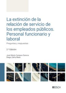 La extinción de la relación de servicio de los empleados públicos. Personal funcionario y laboral